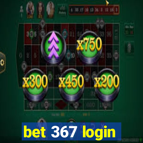 bet 367 login